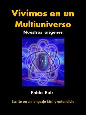 cover image of Vivimos en un Multiuniverso. Nuestros orígenes